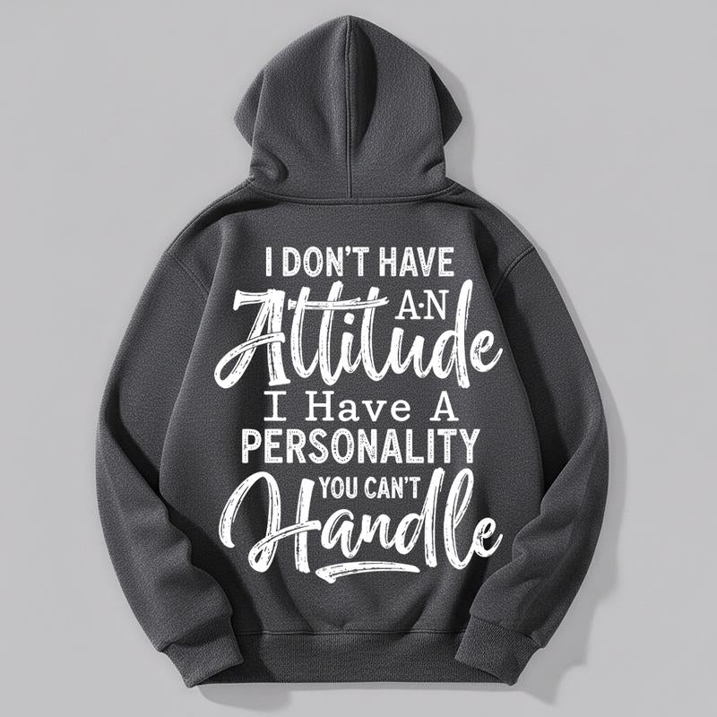 Chic & Comfy Women's Hoodie: "I Don't Have an Attitude" Graphic - Perfect for Everyday Street Style! ππ€ #CasualFashion #UrbanStyle